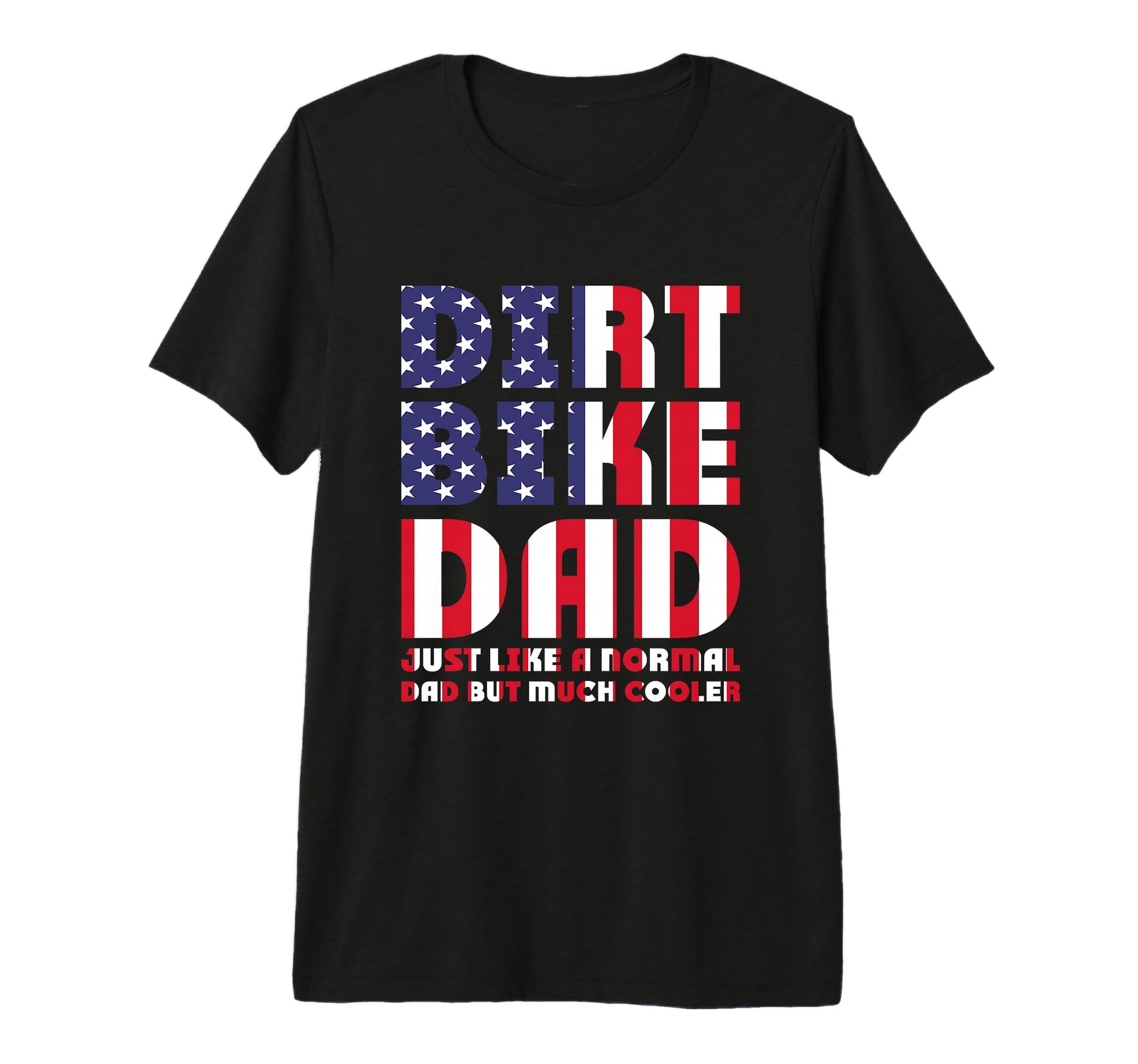 Dirt Bike Dad Like Normal But Cooler T-Shirt - Trendy Graphic Men Women - T-Shirt, Sweatshirt, Hoodie