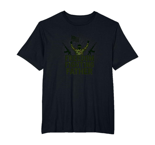 Army Dad Freedom Fighting Father T-Shirt - Trendy Graphic Men Women - T-Shirt, Sweatshirt, Hoodie