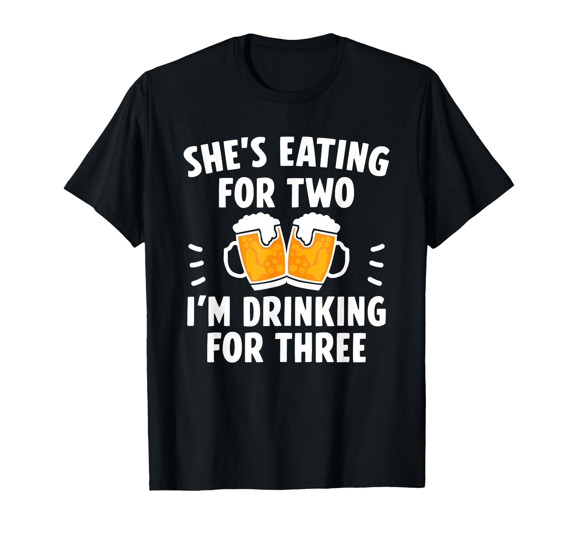 Shes Eating Two Im Drinking Three Dad T-Shirt - Minimalist Print Men Women - T-Shirt, Sweatshirt, Hoodie