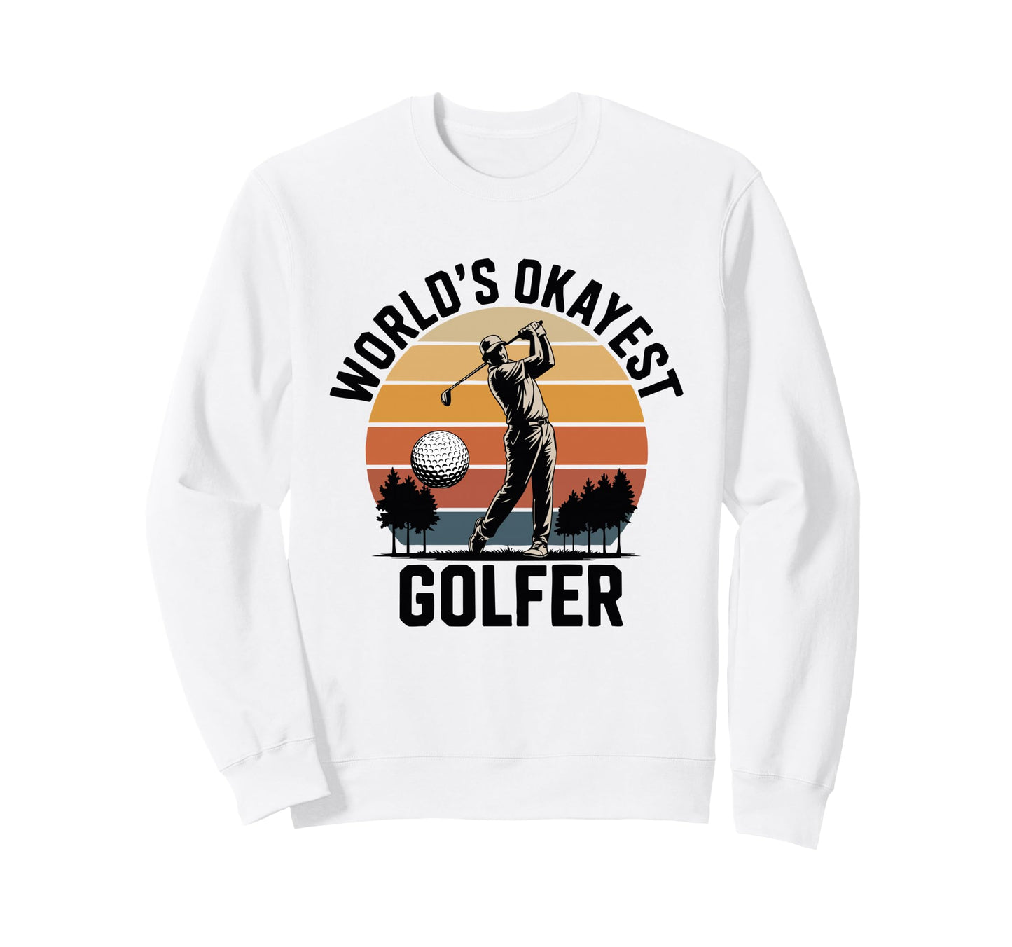 Worlds Okayest Golfer Sunset Swing Sweatshirt - Aesthetic Graphic Men Women - T-Shirt, Sweatshirt, Hoodie