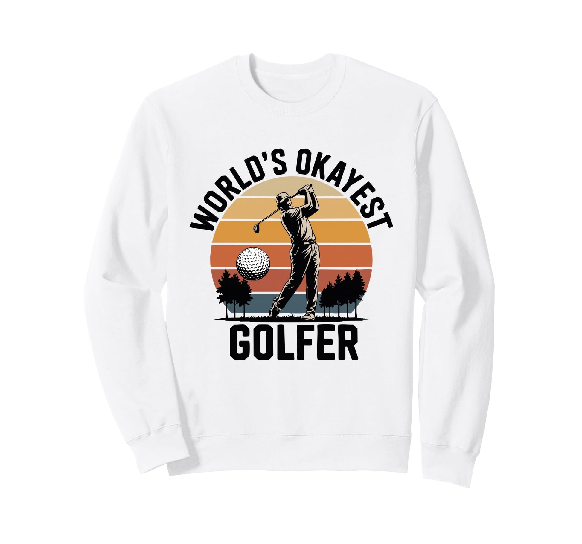 Worlds Okayest Golfer Sunset Swing Sweatshirt - Aesthetic Graphic Men Women - T-Shirt, Sweatshirt, Hoodie