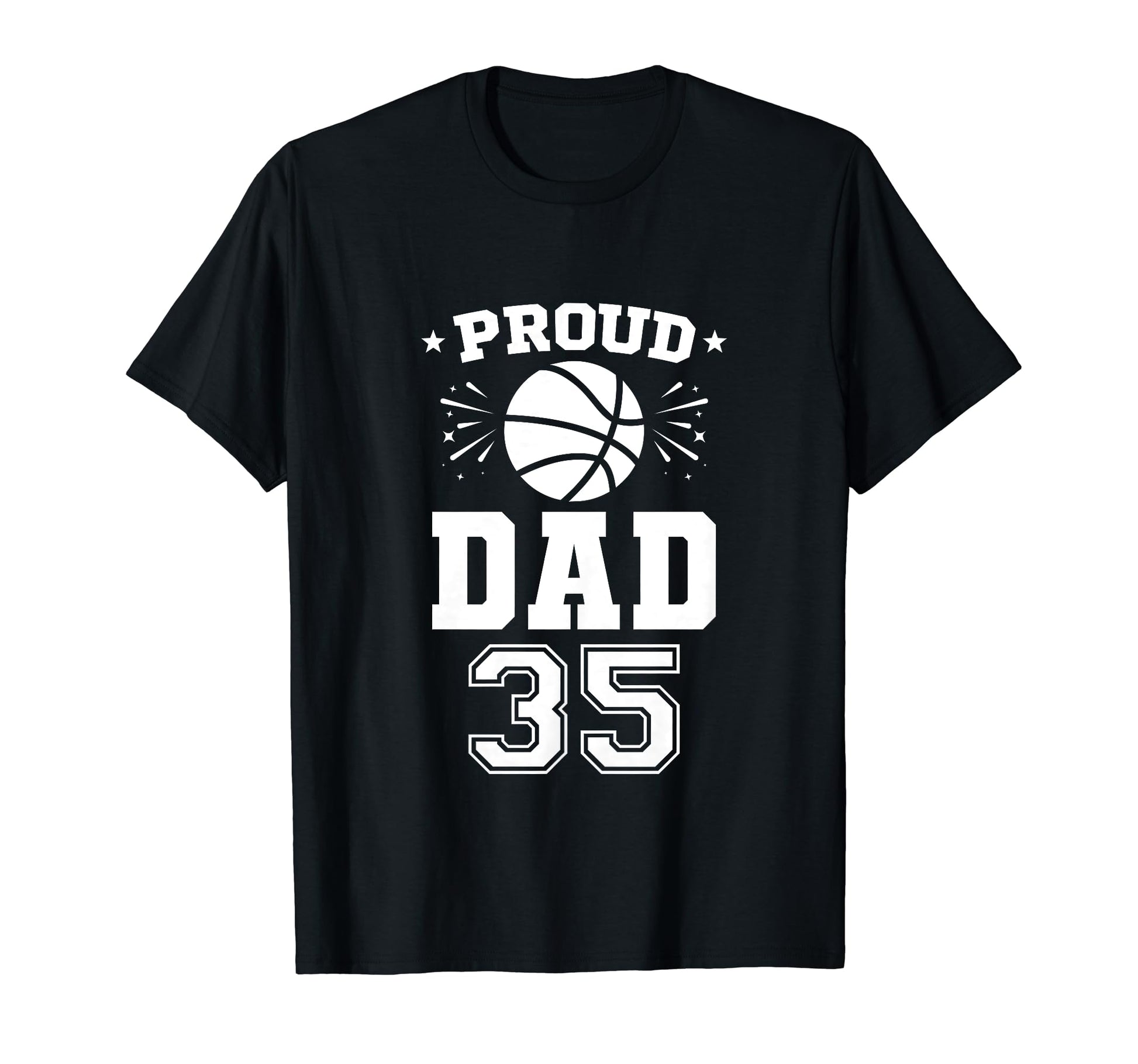 Proud Basketball Dad Number 35 T-Shirt - Minimalist Print for Adults - T-Shirt, Sweatshirt, Hoodie