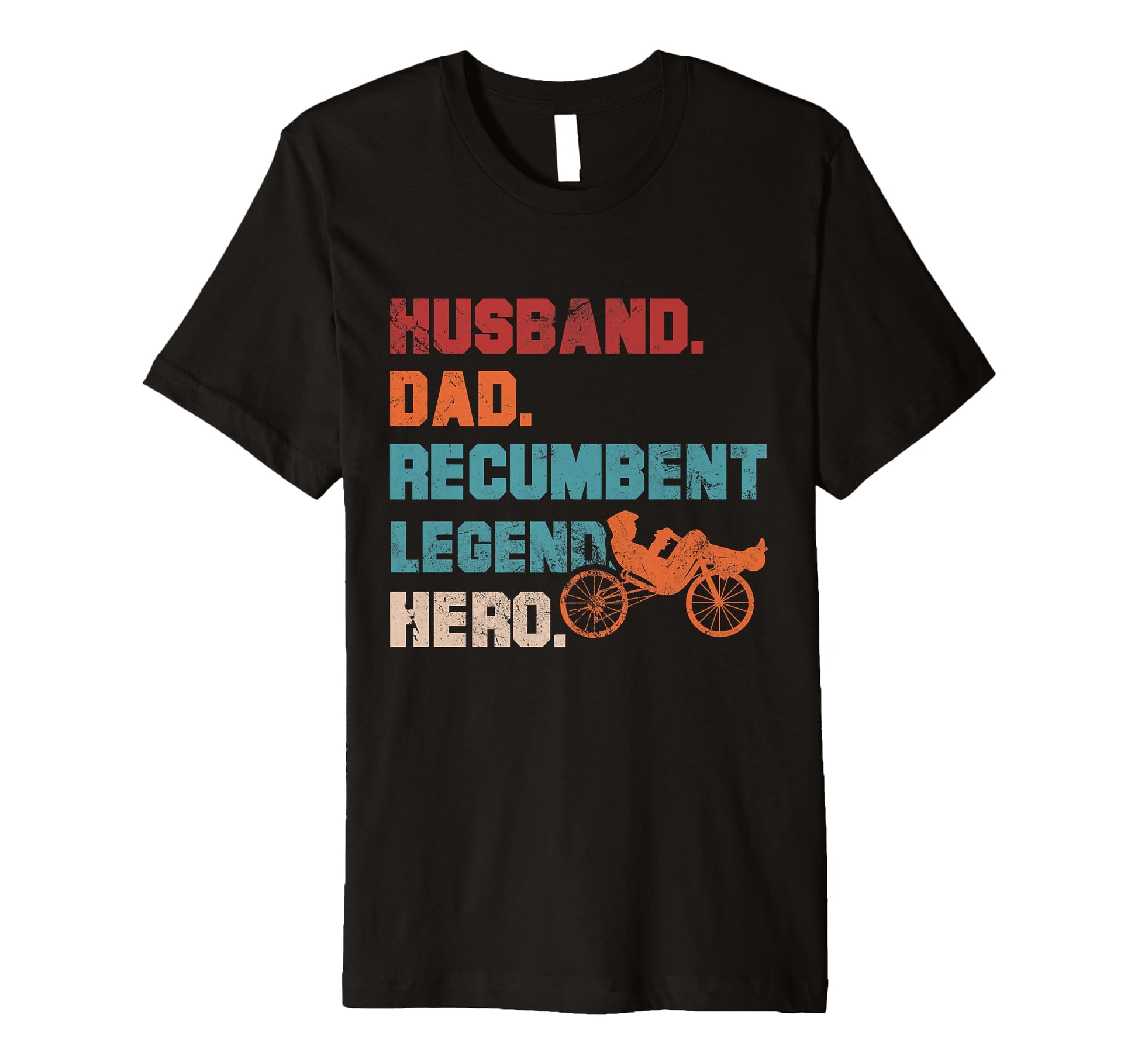 Husband Dad Recumbent Legend Hero T-Shirt - Custom Art Print Men Women - T-Shirt, Sweatshirt, Hoodie