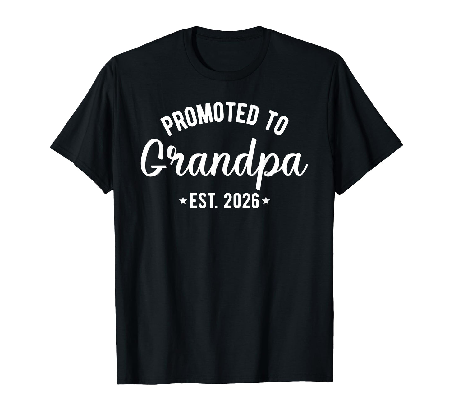 Soon To Be Grandpa Est 2026 T-Shirt - Aesthetic Graphic for Adults - T-Shirt, Sweatshirt, Hoodie
