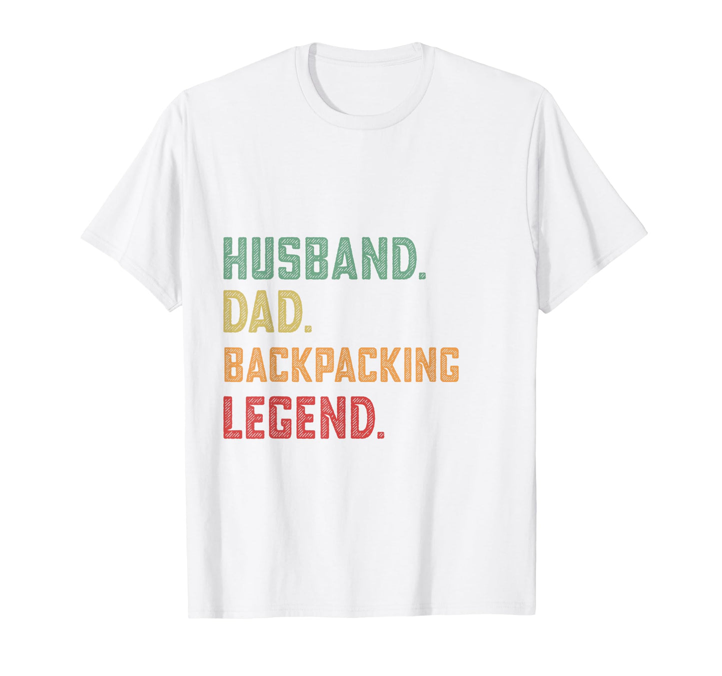 Husband Dad Backpacking Legend Hiking T-Shirt - Aesthetic Graphic Men Women - T-Shirt, Sweatshirt, Hoodie