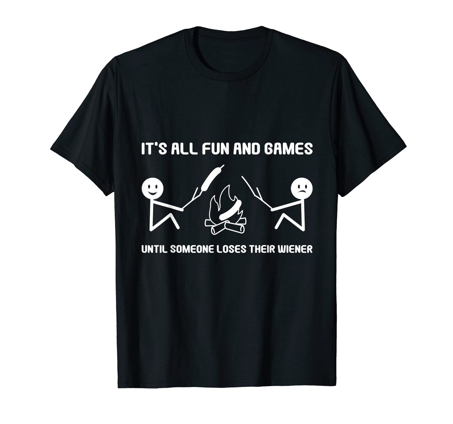 Hilarious Dad Joke Text Funny Camping T-Shirt - Unique Graphic Men Women - T-Shirt, Sweatshirt, Hoodie