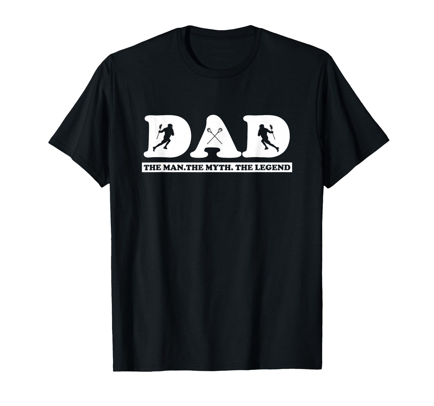Lacrosse Dad Myth And Legend T-Shirt - Trendy Graphic Unisex - T-Shirt, Sweatshirt, Hoodie