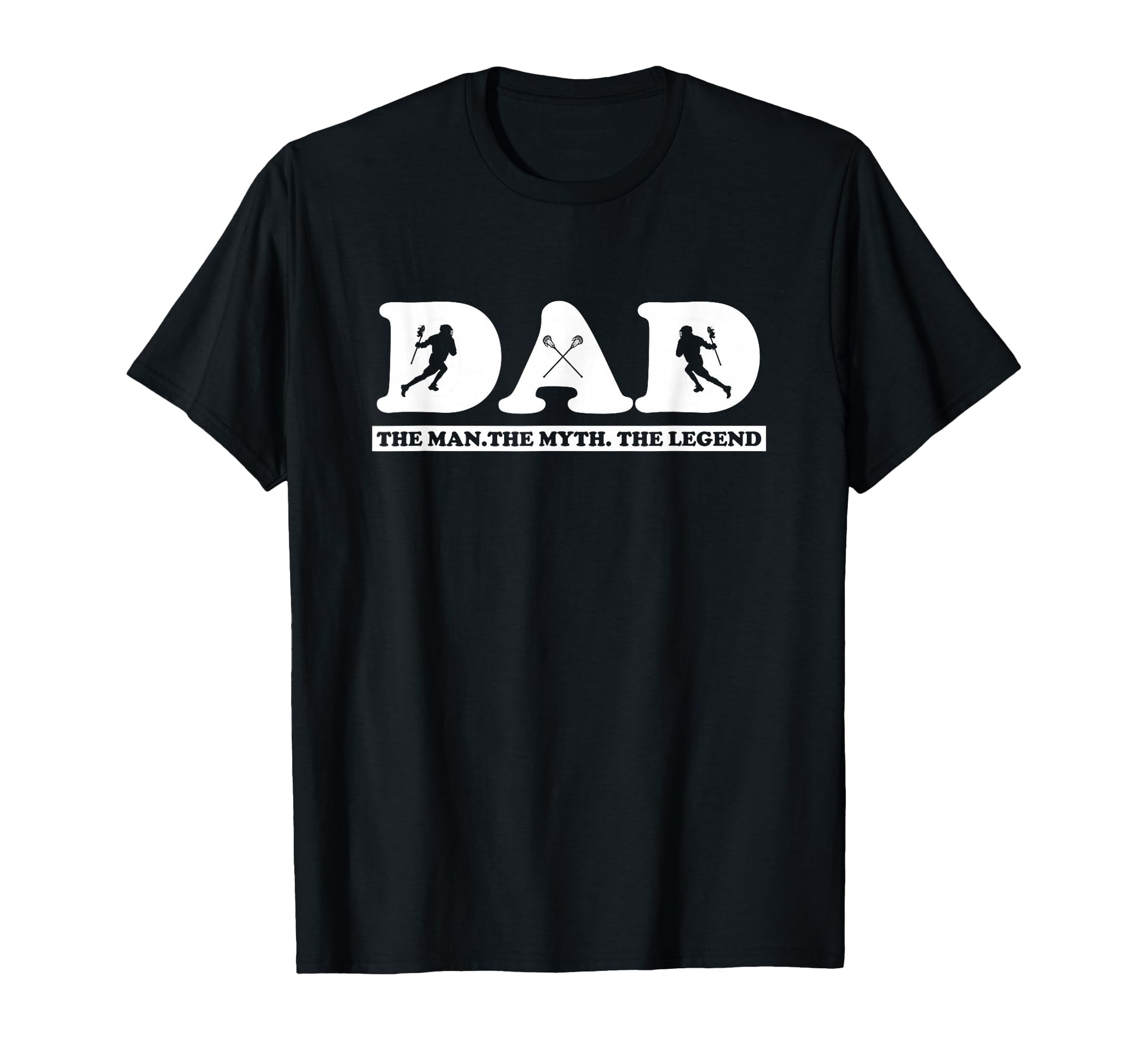 Lacrosse Dad Myth And Legend T-Shirt - Trendy Graphic Unisex - T-Shirt, Sweatshirt, Hoodie