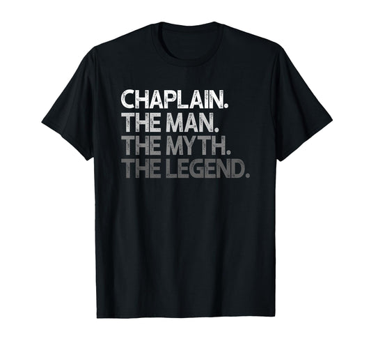 Chaplain Myth Legend T-Shirt - Novelty Apparel Men Women - T-Shirt, Sweatshirt, Hoodie