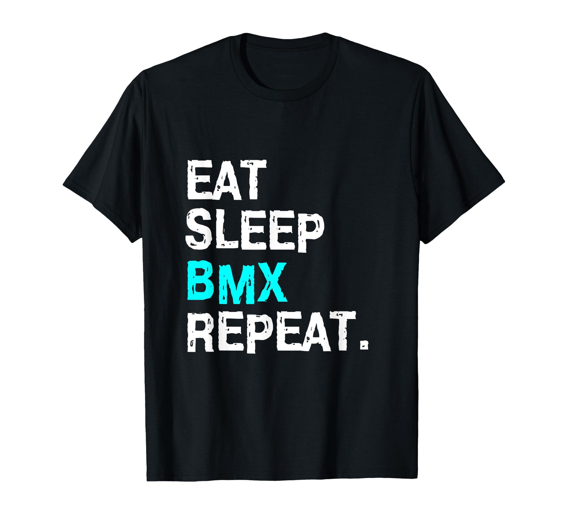 Eat Sleep Bmx Repeat Bike Racing Race T-Shirt - Novelty Apparel Men Women - T-Shirt, Sweatshirt, Hoodie