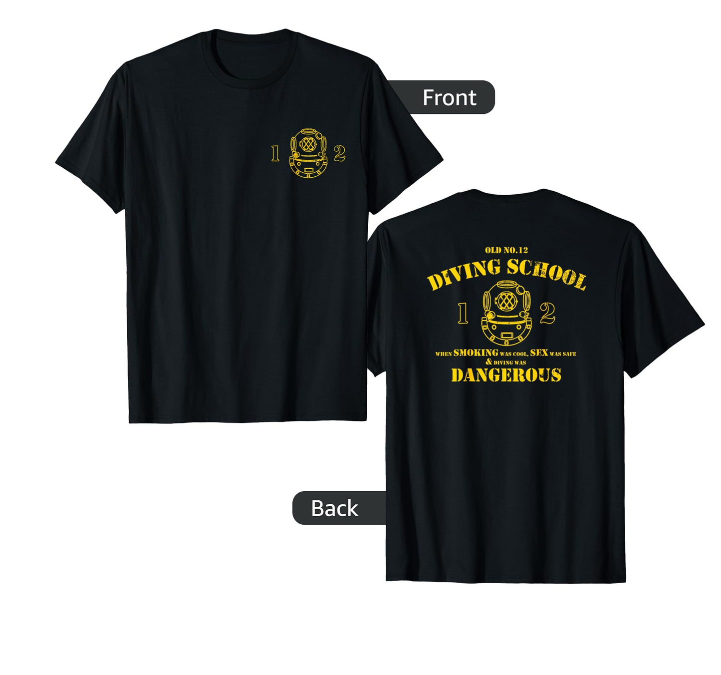 Funny Diver Old No 12 Diving School T-Shirt - Fun Novelty Design Men Women - T-Shirt, Sweatshirt, Hoodie