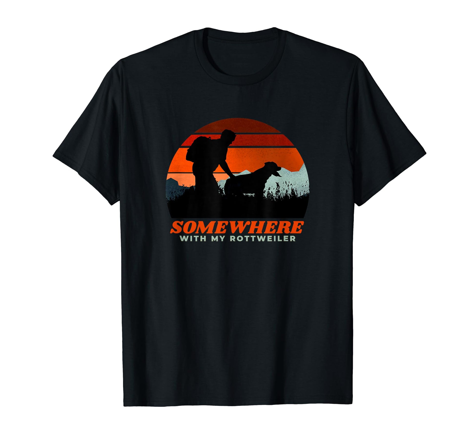 Somewhere My Rottweiler Mens Hiking T-Shirt - Novelty Apparel Unisex - T-Shirt, Sweatshirt, Hoodie