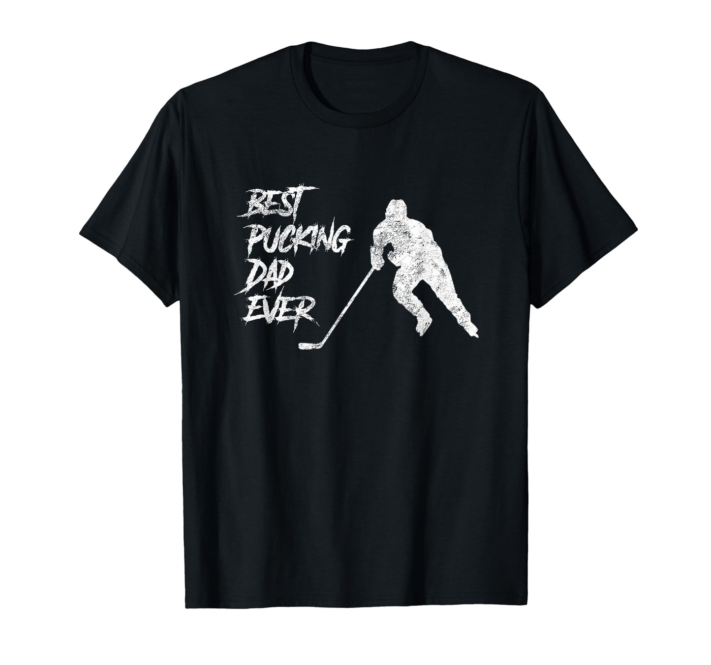 Mens Best Pucking Dad Ever Hockey T-Shirt - Graphic Print Men Women - T-Shirt, Sweatshirt, Hoodie