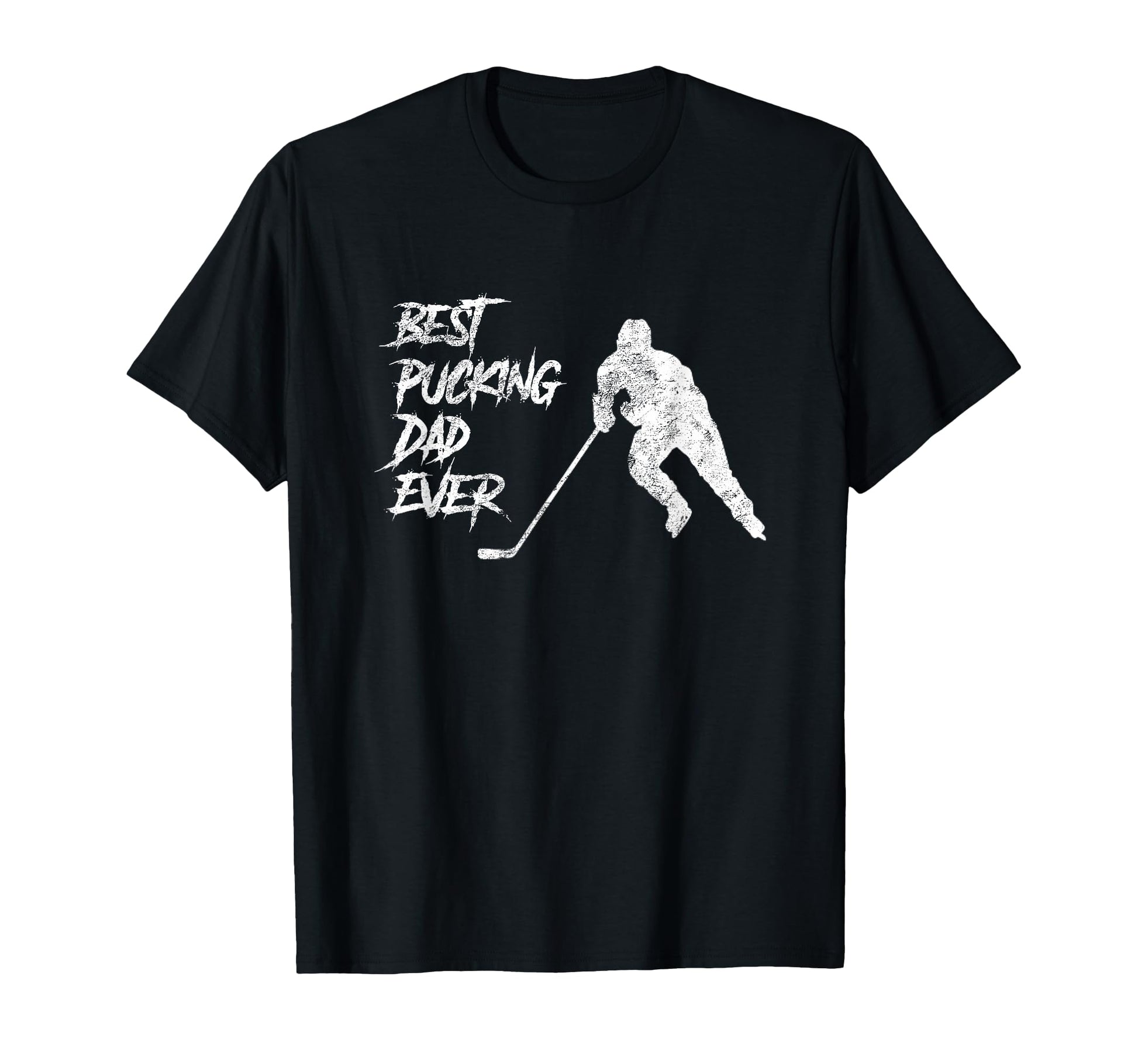 Mens Best Pucking Dad Ever Hockey T-Shirt - Graphic Print Men Women - T-Shirt, Sweatshirt, Hoodie