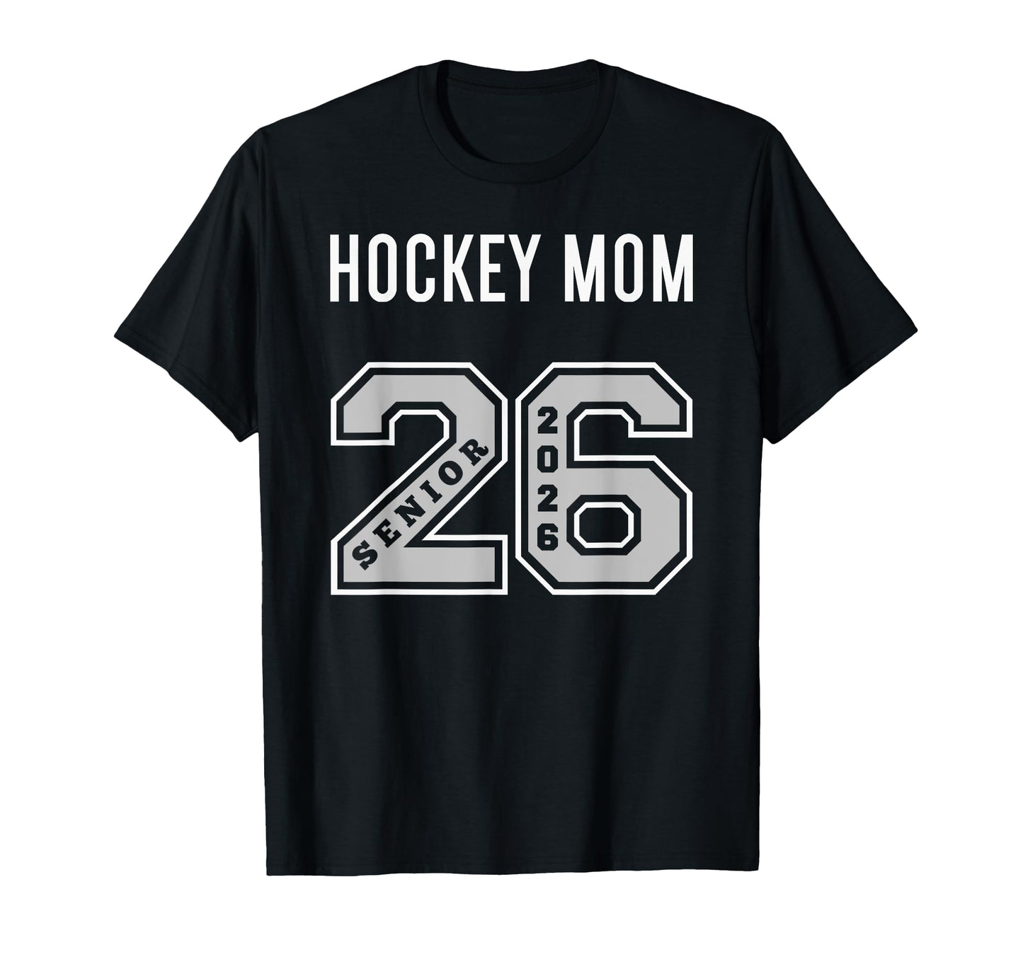 Hockey Mom 2026 Senior Hockey Mom Senior T-Shirt - Trendy Graphic Unisex - T-Shirt, Sweatshirt, Hoodie