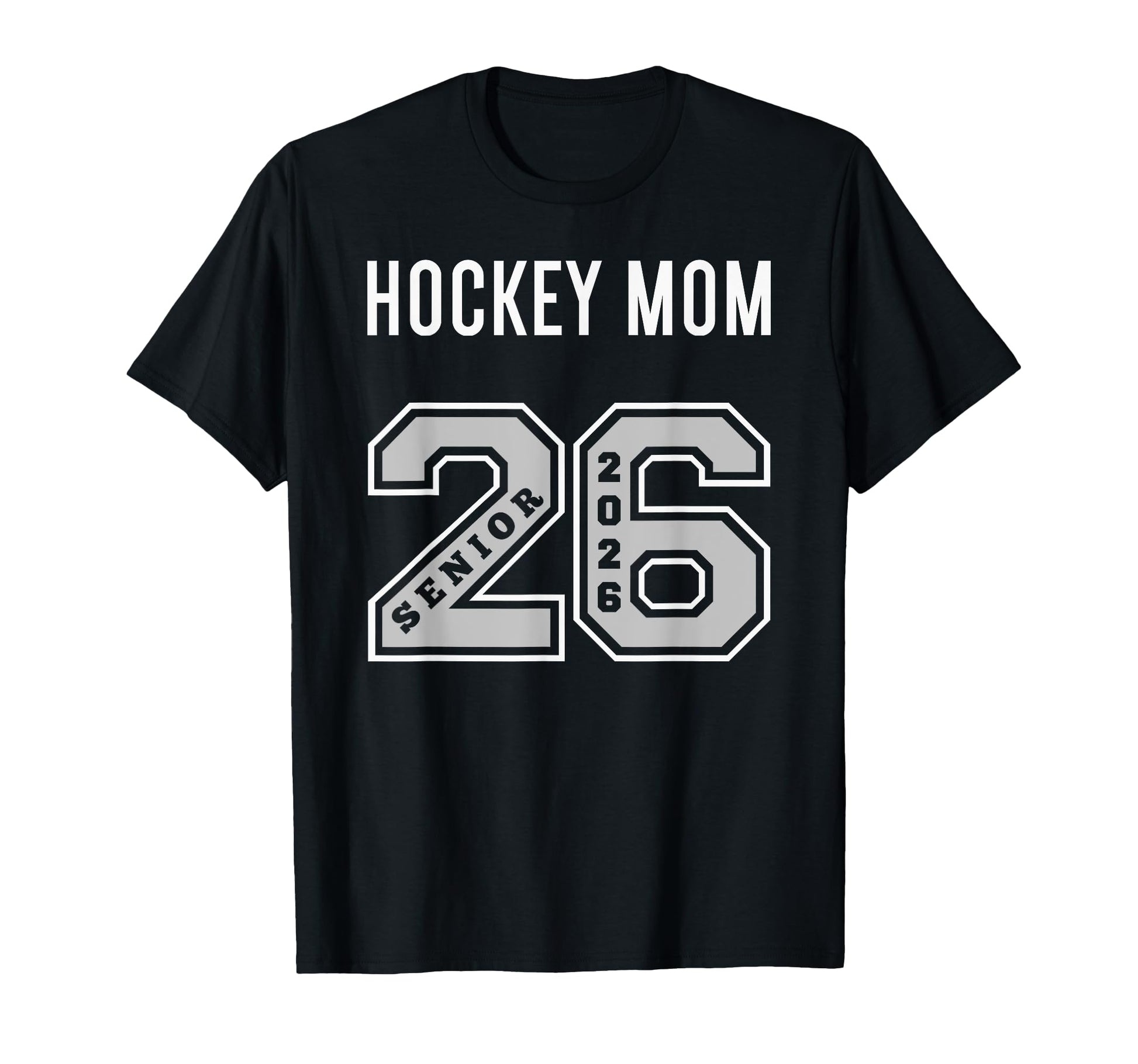 Hockey Mom 2026 Senior Hockey Mom Senior T-Shirt - Trendy Graphic Unisex - T-Shirt, Sweatshirt, Hoodie