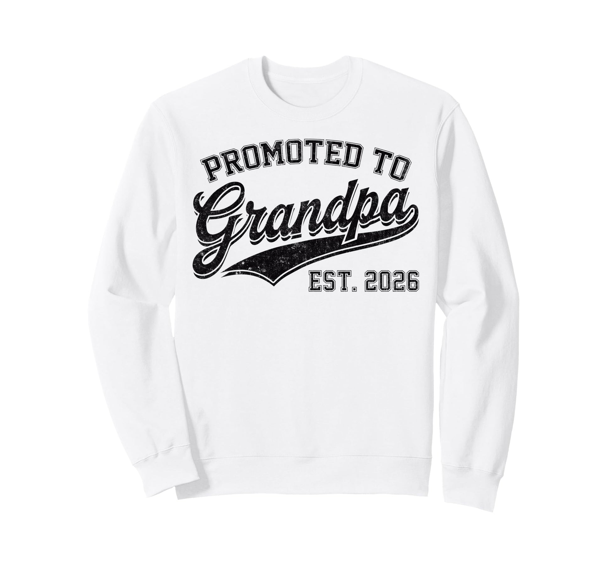 Promoted To Grandpa Est 2026 Sweatshirt - Novelty Apparel Men Women - T-Shirt, Sweatshirt, Hoodie
