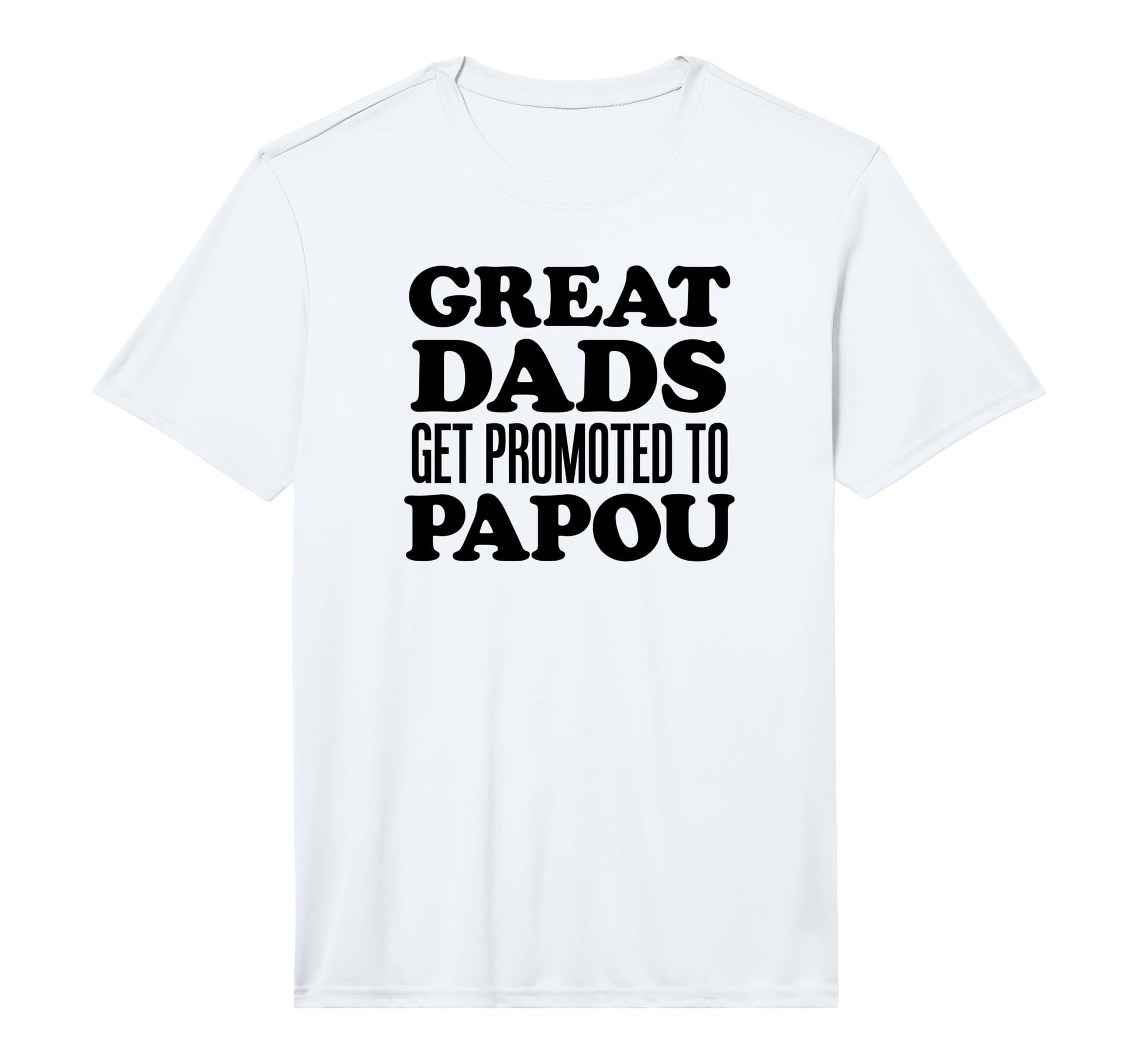Mens Great Dads Get Promoted To T-Shirt - Fun Novelty Design for Adults - T-Shirt, Sweatshirt, Hoodie