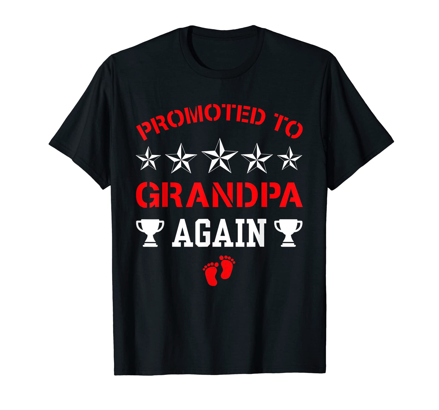 Mens Im Going To Be Grandpa Again Promoted T-Shirt - Unique Graphic Unisex - T-Shirt, Sweatshirt, Hoodie