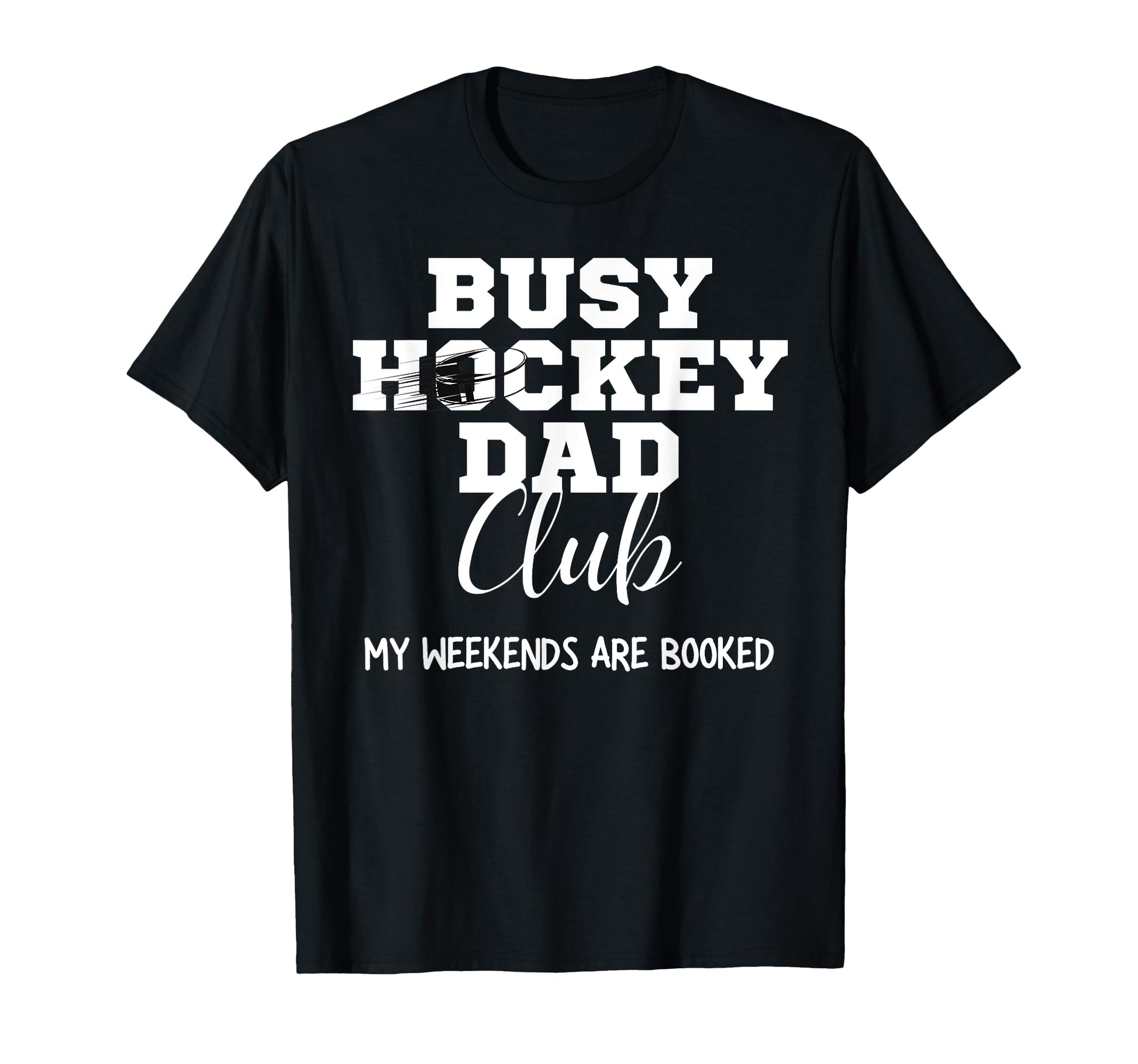 Busy Hockey Dad Club My Weekend Are T-Shirt - Minimalist Print Unisex - T-Shirt, Sweatshirt, Hoodie