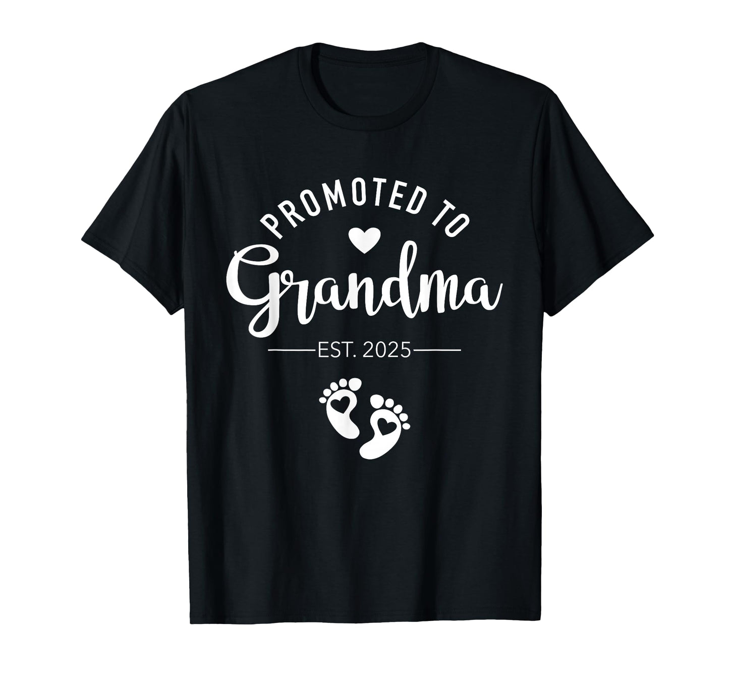 Promoted To Grandma Est 2025 New T-Shirt - Unique Graphic for Adults - T-Shirt, Sweatshirt, Hoodie