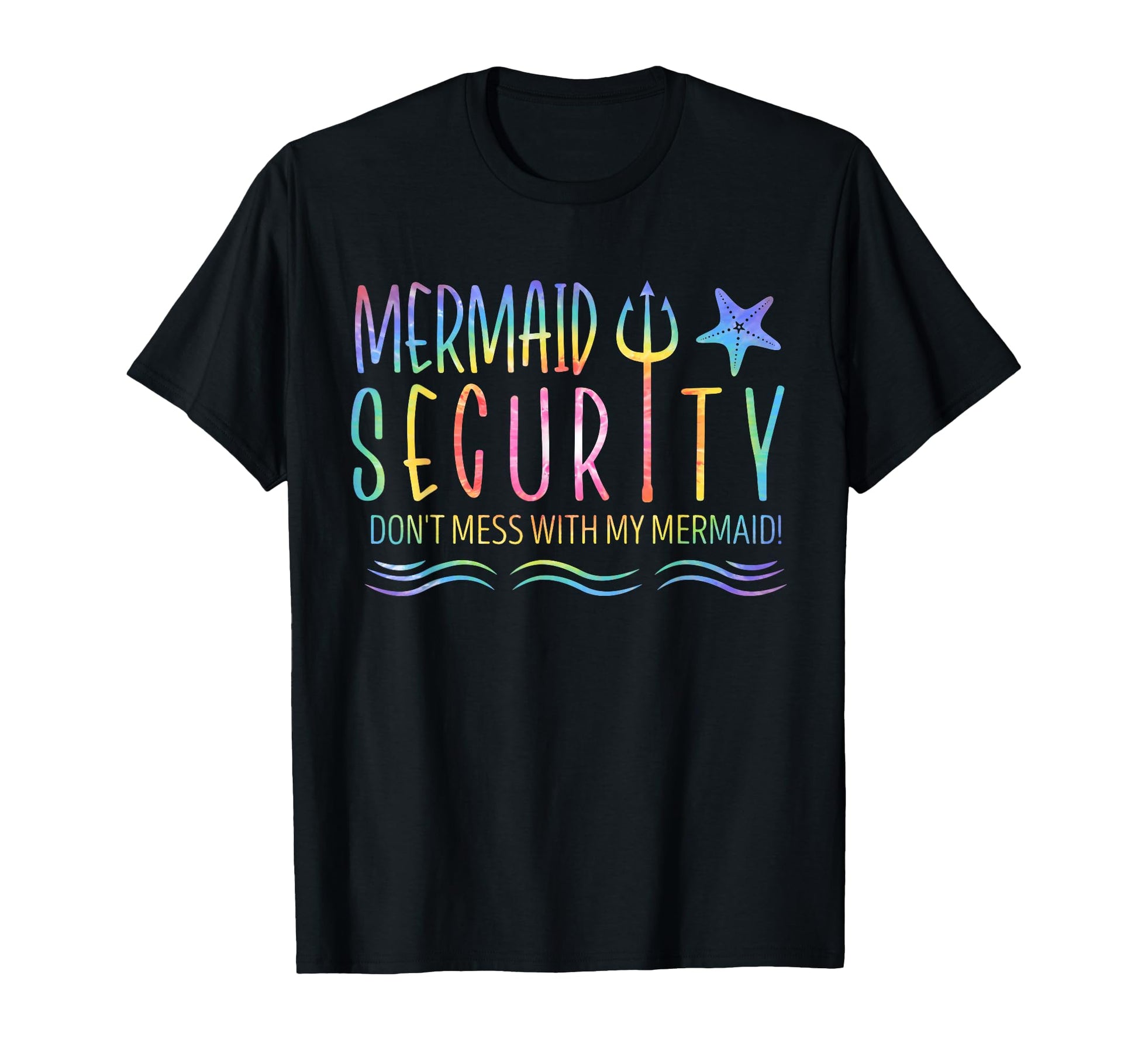 Mermaid Security Dont Mess My Mermaid T-Shirt - Minimalist Print Unisex - T-Shirt, Sweatshirt, Hoodie