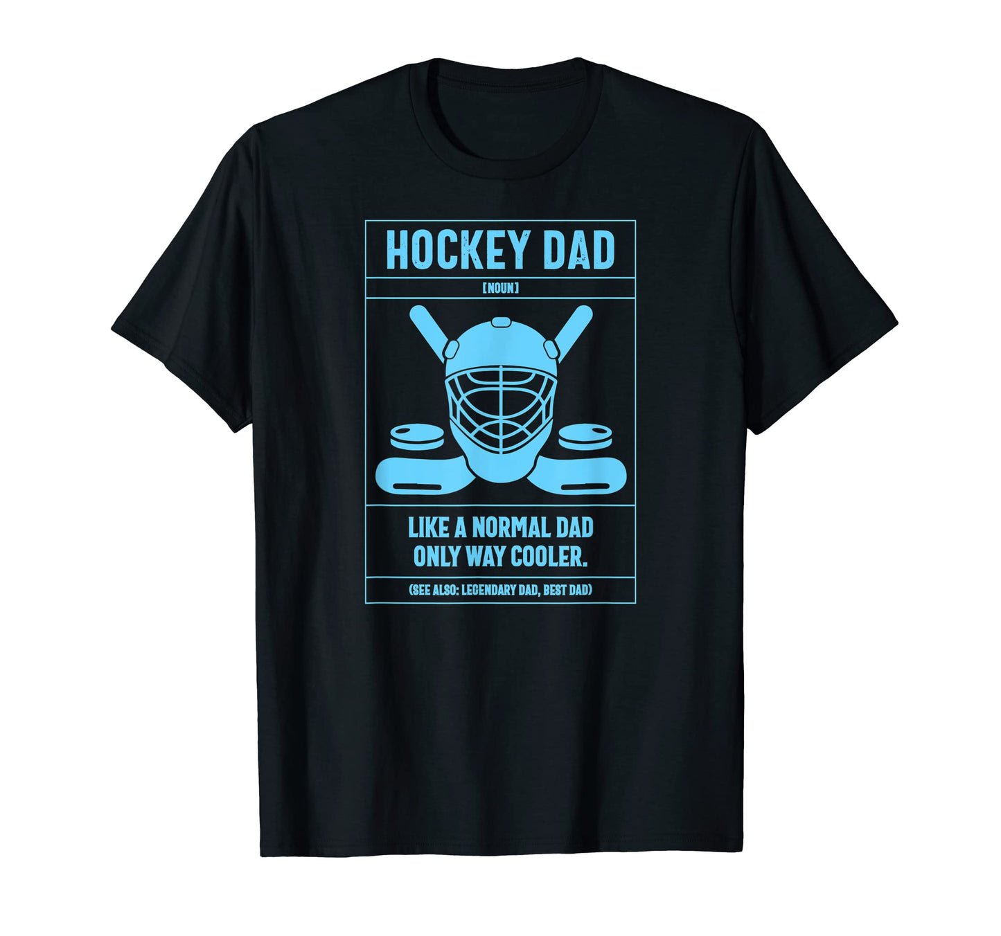 Hockey Dad Definition Like Normal T-Shirt - Aesthetic Graphic for Adults - T-Shirt, Sweatshirt, Hoodie