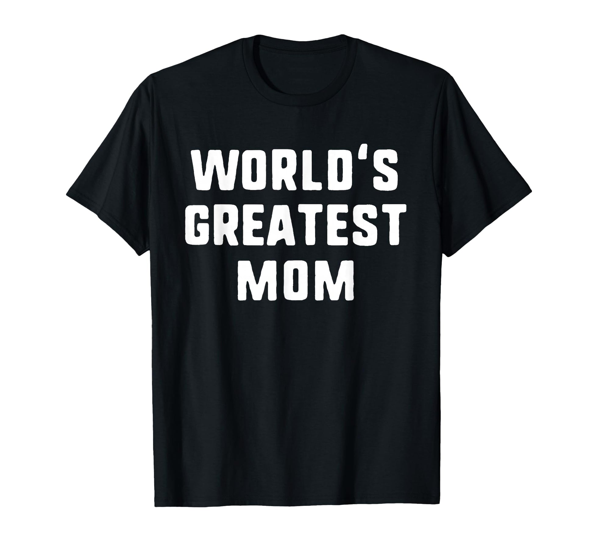 Worlds Greatest Mom Funny Family T-Shirt - Custom Art Print for Adults - T-Shirt, Sweatshirt, Hoodie