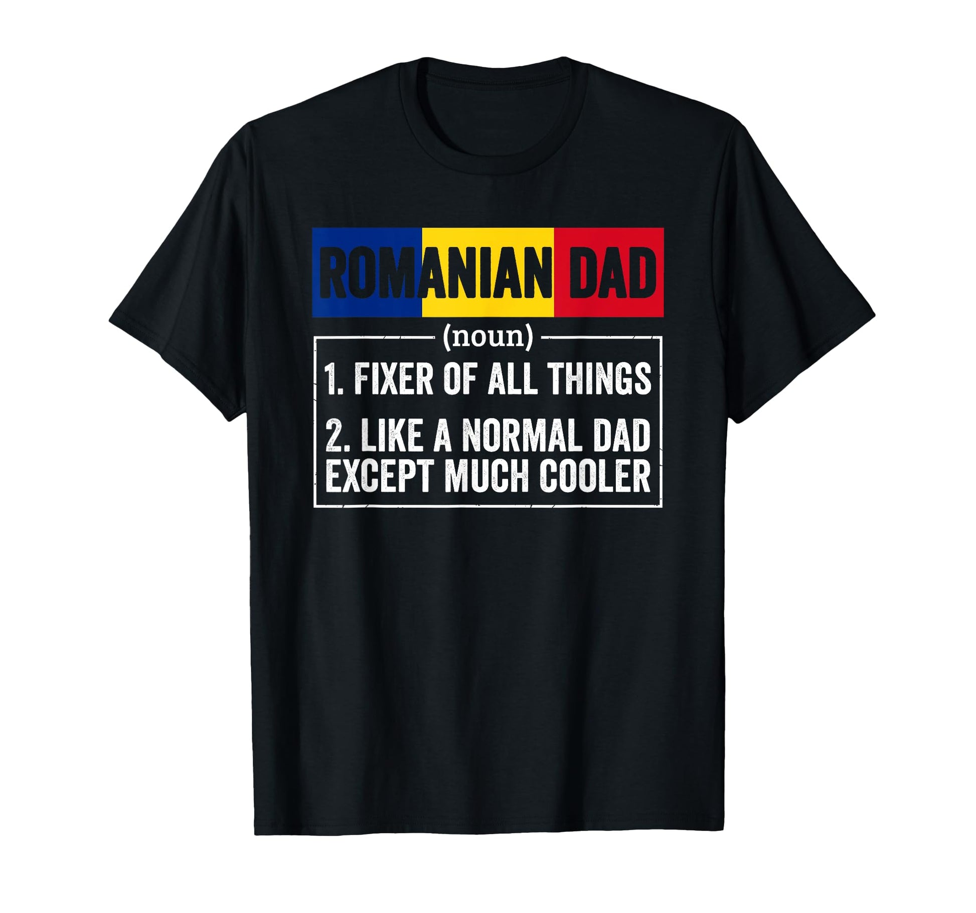 Romanian Dad Noun Funny Romania Heritage T-Shirt - Minimalist Print Unisex - T-Shirt, Sweatshirt, Hoodie