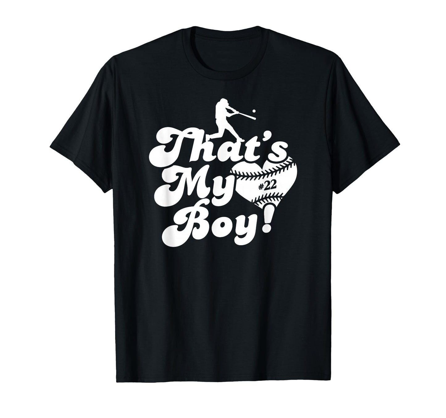 Love Baseball Thats My 22 Baseball T-Shirt - Custom Art Print for Adults - T-Shirt, Sweatshirt, Hoodie