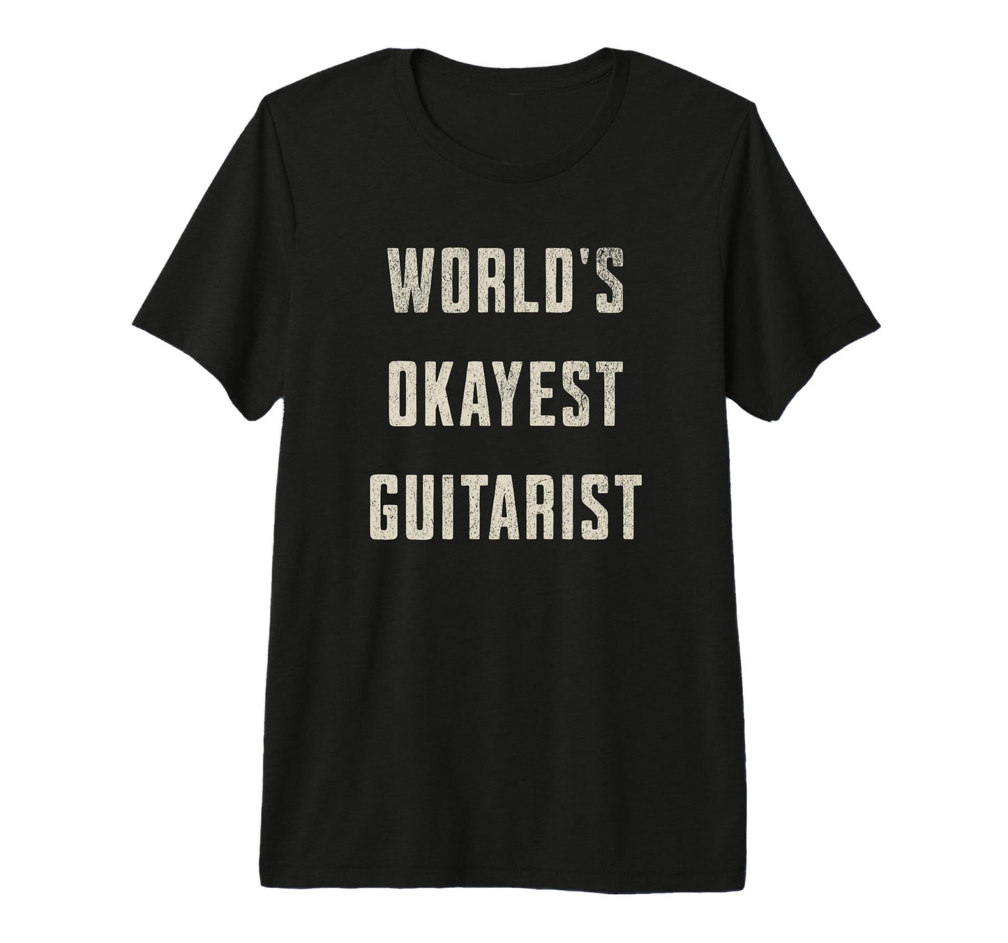 Worlds Okayest Guitarist Funny T-Shirt - Custom Art Print for Adults - T-Shirt, Sweatshirt, Hoodie