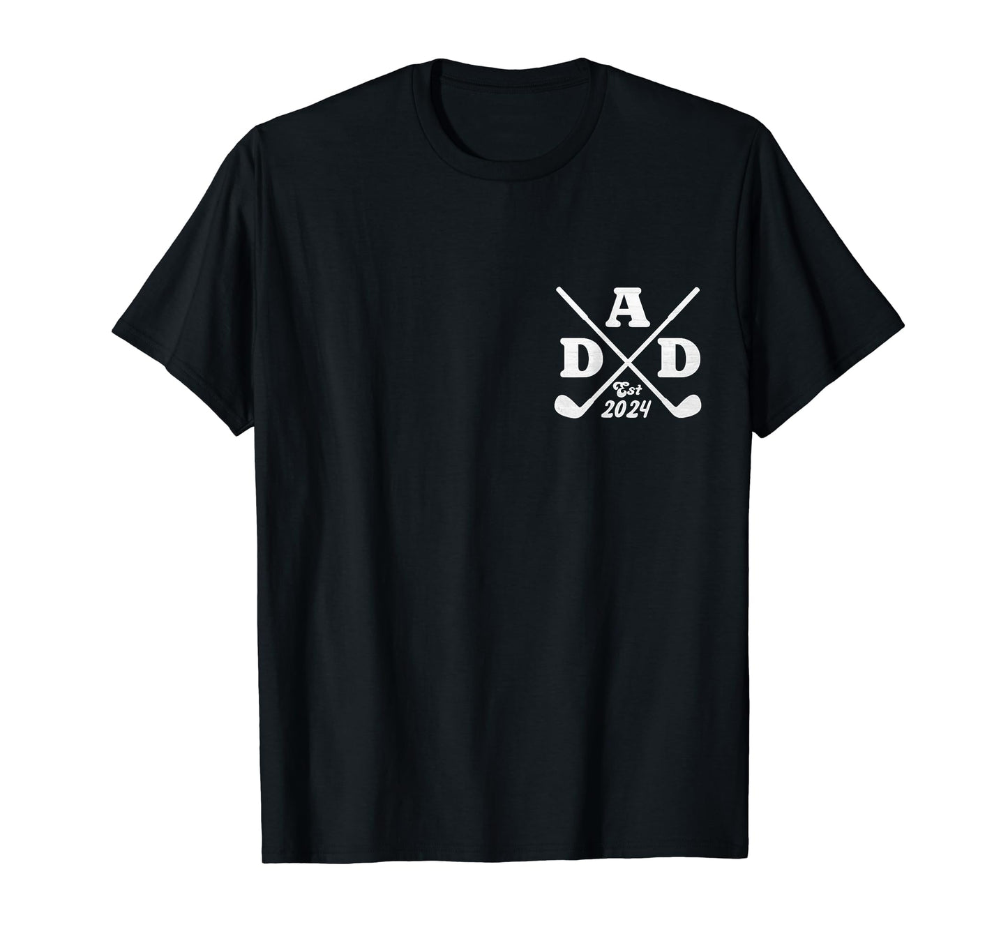 Dad Est 2024 Golf Fathers Day T-Shirt - Casual Everyday Wear for Adults - T-Shirt, Sweatshirt, Hoodie