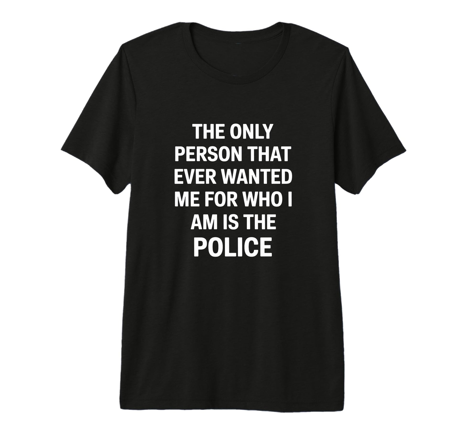 Only Person That Wanted Me Who Im Is T-Shirt - Aesthetic Graphic Men Women - T-Shirt, Sweatshirt, Hoodie