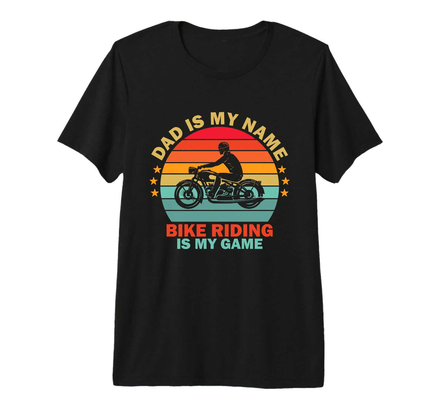 Mens Dad Is My Name Bike Riding Is My T-Shirt - Novelty Apparel Men Women - T-Shirt, Sweatshirt, Hoodie