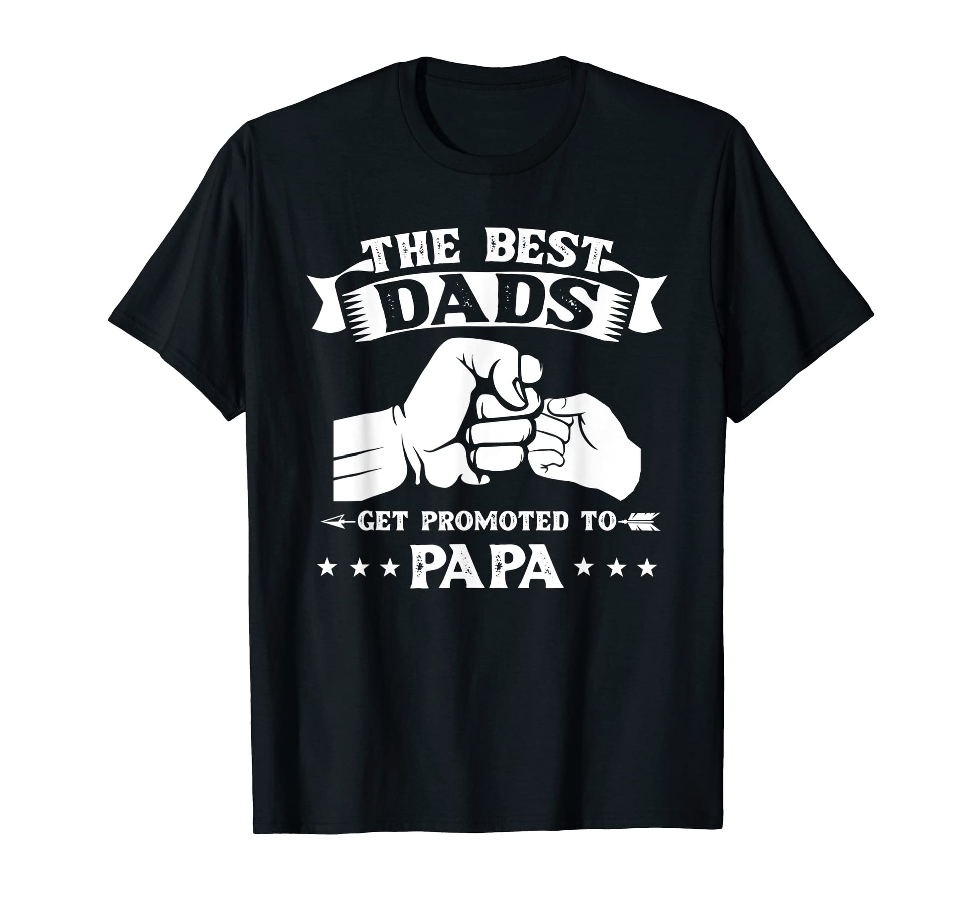 Mens Best Dads Get Promoted To Papa T-Shirt - Aesthetic Graphic Men Women - T-Shirt, Sweatshirt, Hoodie