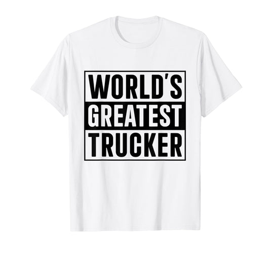 Best Trucker Dad Worlds Greatest Trucker T-Shirt - Aesthetic Graphic Unisex - T-Shirt, Sweatshirt, Hoodie