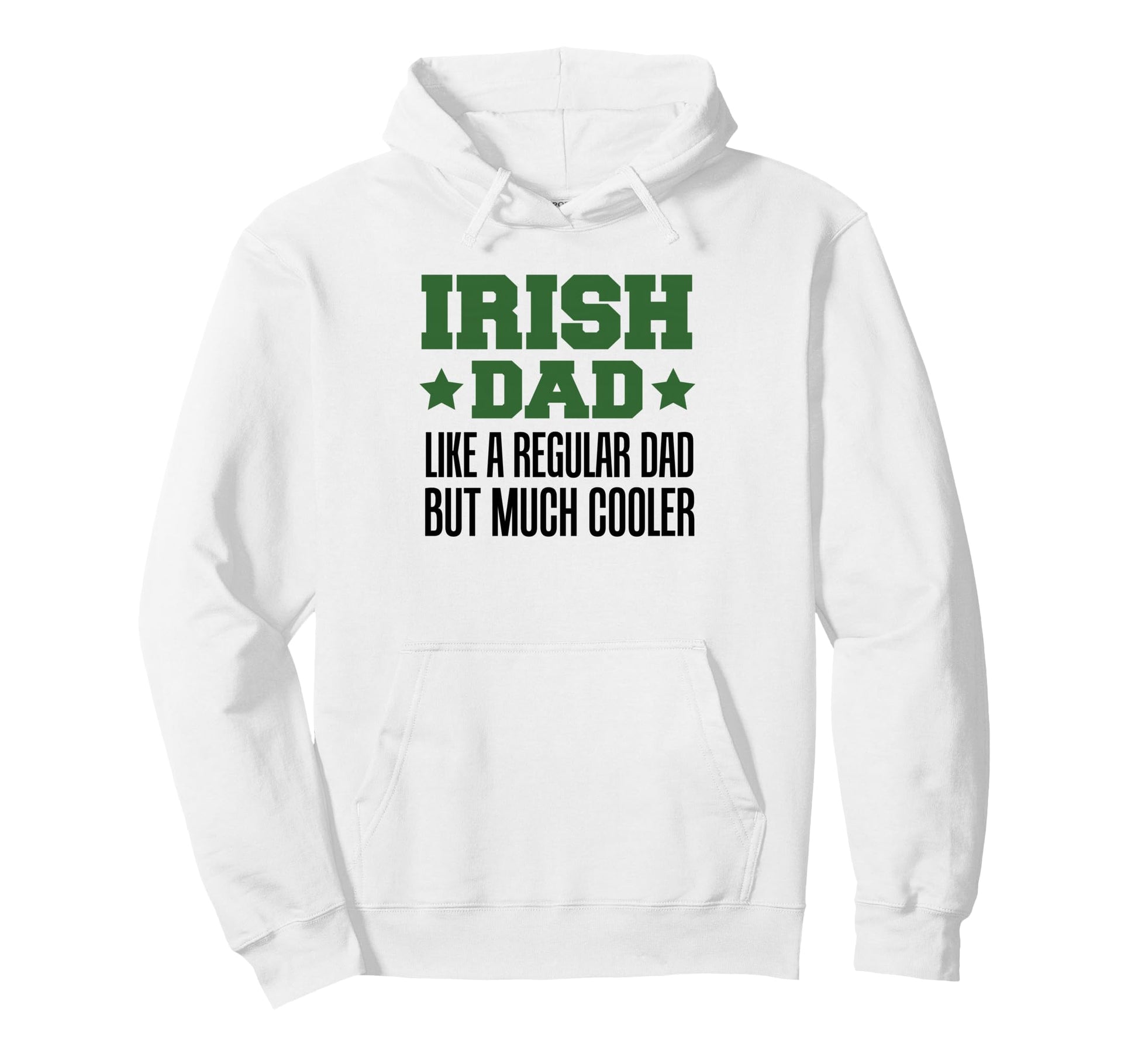 Irish Dad Like Regular Dad But Much Hoodie - Aesthetic Graphic Unisex - T-Shirt, Sweatshirt, Hoodie