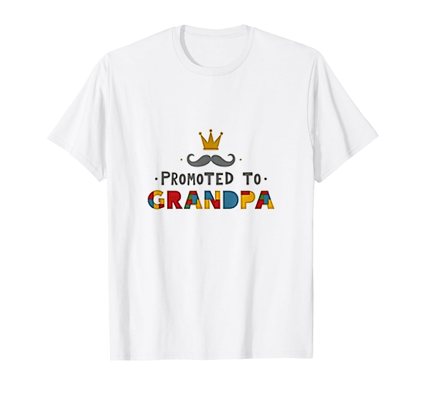 Promoted To Grandpa Royal Mustache T-Shirt - Unique Graphic Men Women - T-Shirt, Sweatshirt, Hoodie