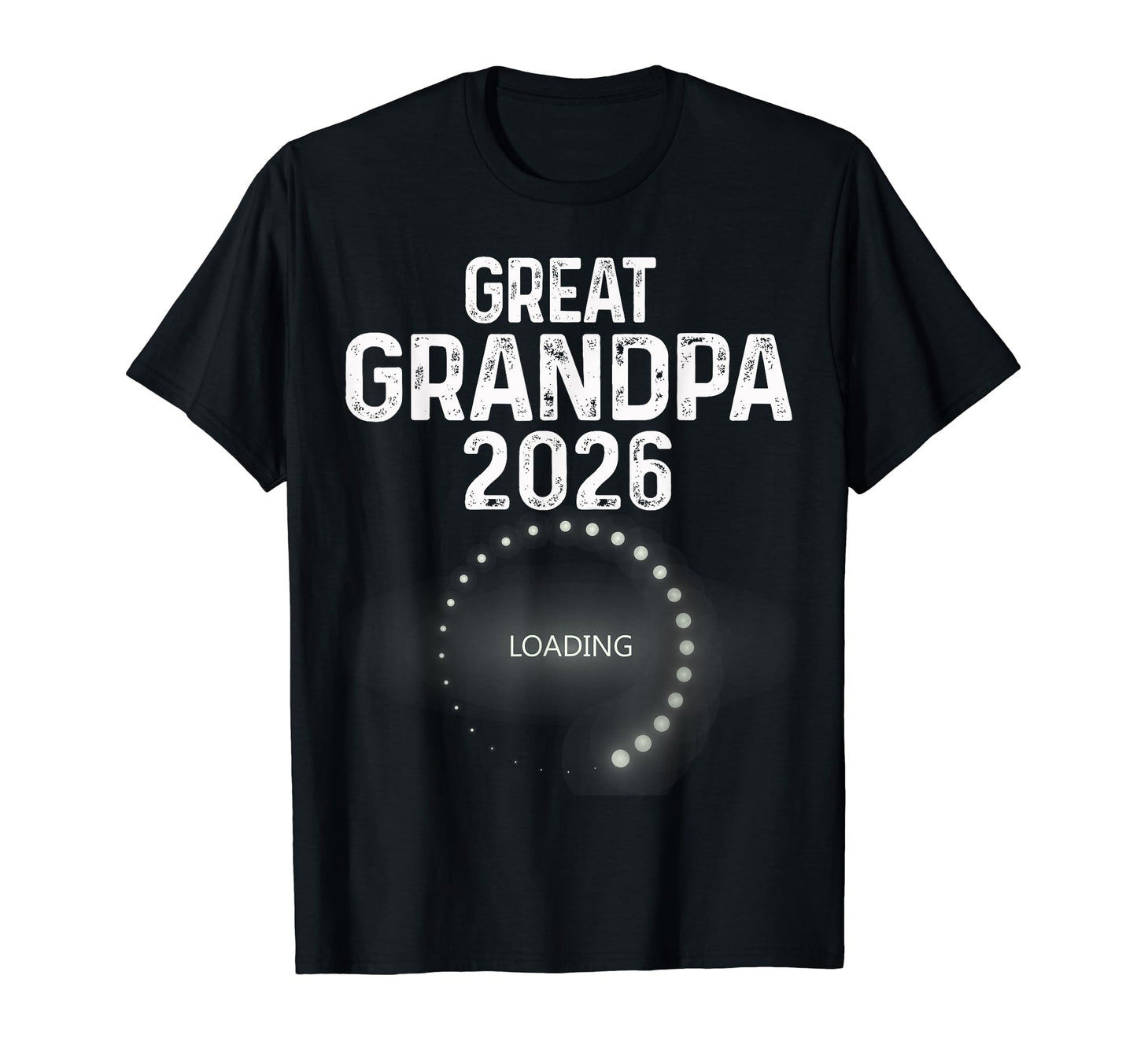 Promoted To Great Grandpa Est 2026 Loading T-Shirt - Graphic Print Unisex - T-Shirt, Sweatshirt, Hoodie