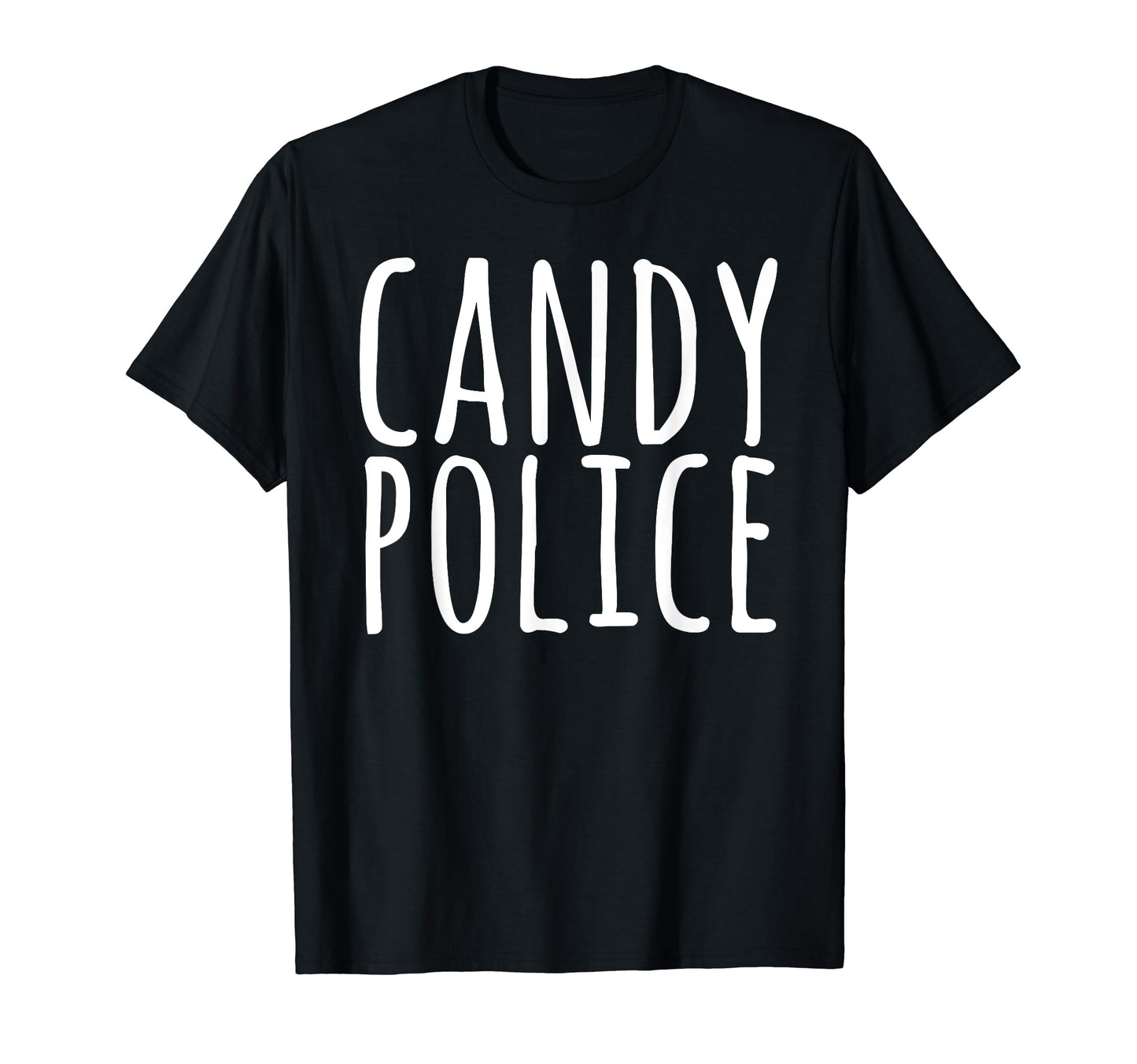 Candy Police Funny Mom Dad Halloween T-Shirt - Trendy Graphic Unisex - T-Shirt, Sweatshirt, Hoodie