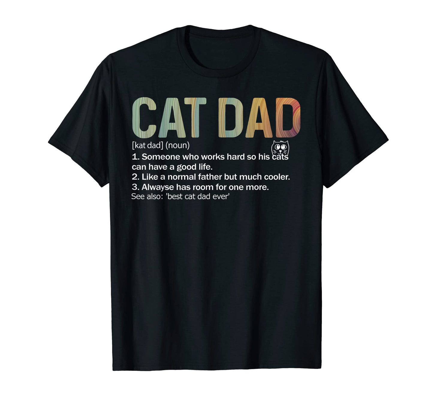 Mens Cat Dad Dad Definition Like Normal T-Shirt - Trendy Graphic Unisex - T-Shirt, Sweatshirt, Hoodie