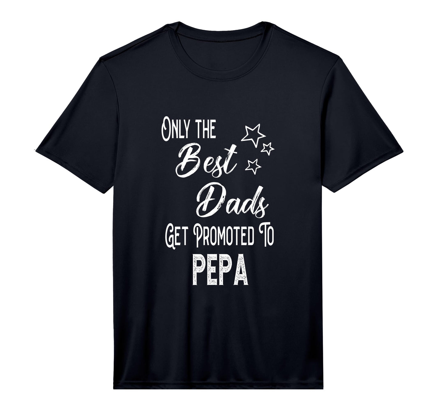 Mens Best Dads Get Promoted To Pepa T-Shirt - Fun Novelty Design Men Women - T-Shirt, Sweatshirt, Hoodie