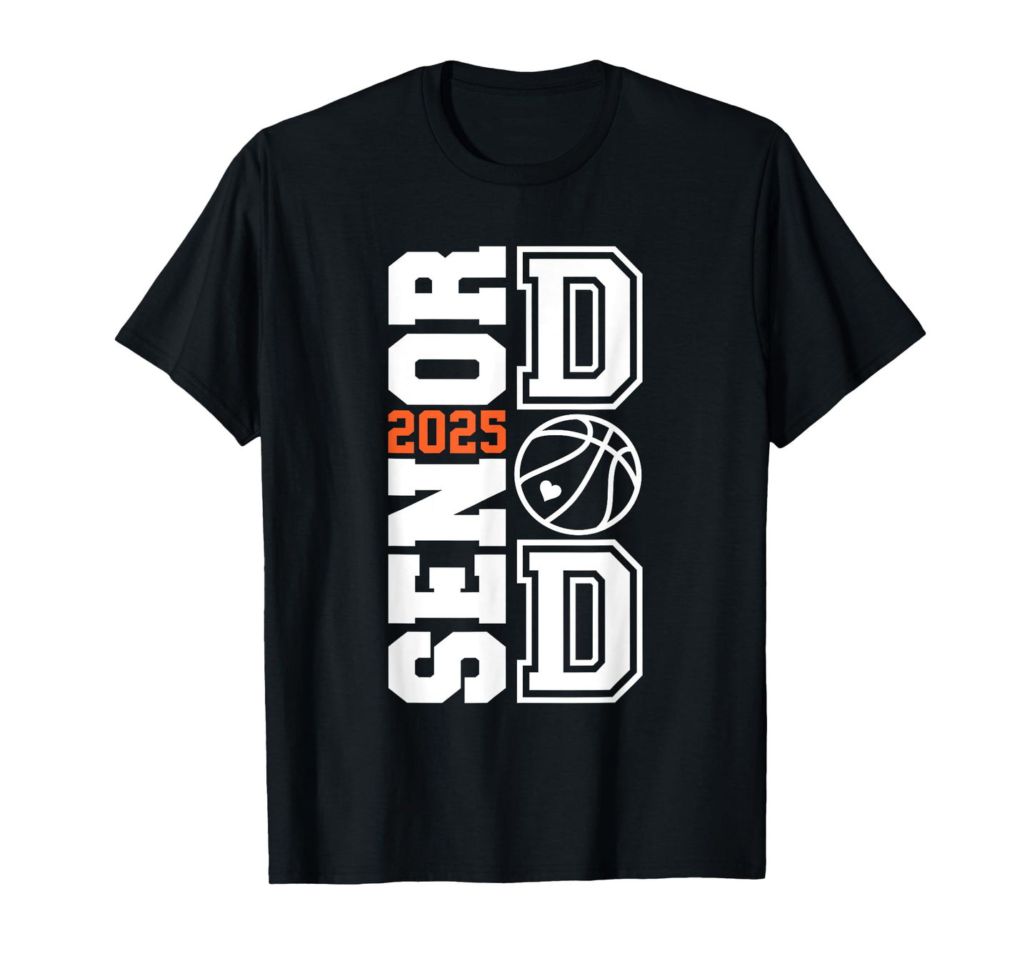 Proud Dad 2025 Senior Graduate Basketball T-Shirt - Graphic Print Men Women - T-Shirt, Sweatshirt, Hoodie