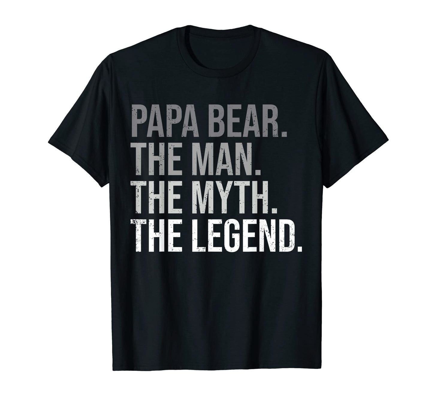Mens Papa Bear Myth Legend Best Dad T-Shirt - Streetwear Style Men Women - T-Shirt, Sweatshirt, Hoodie
