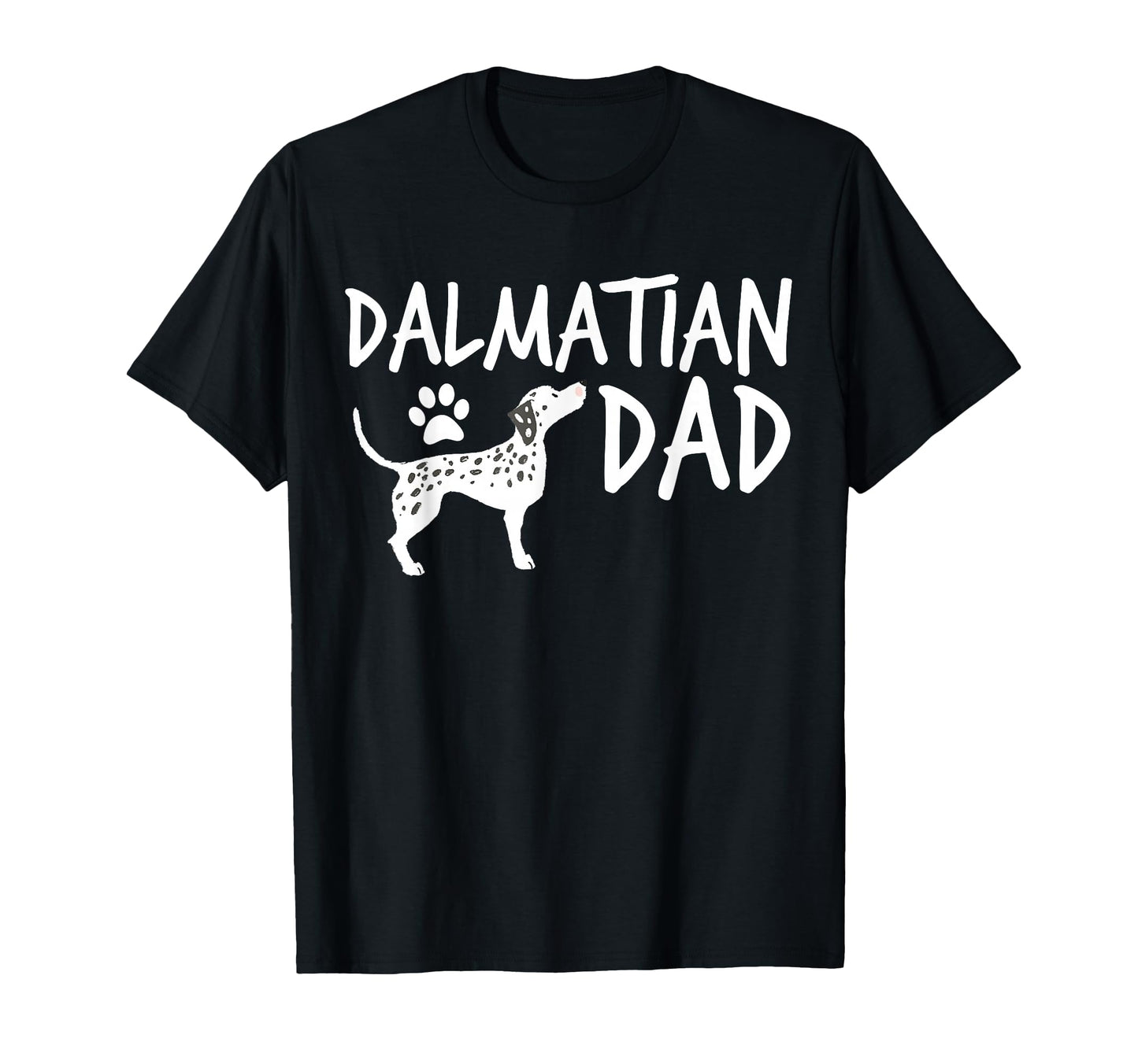 Dalmatian Dad Dog Puppy Pet Animal T-Shirt - Unique Graphic for Adults - T-Shirt, Sweatshirt, Hoodie