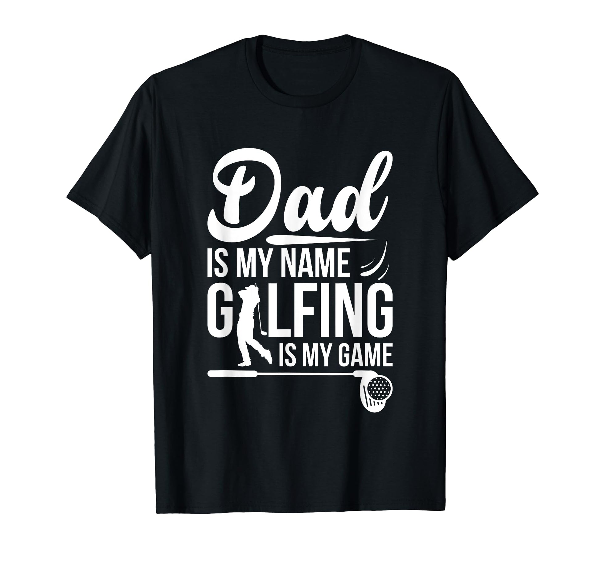 Mens Fathers Day Gift Dad Is My Name T-Shirt - Fun Novelty Design Unisex - T-Shirt, Sweatshirt, Hoodie