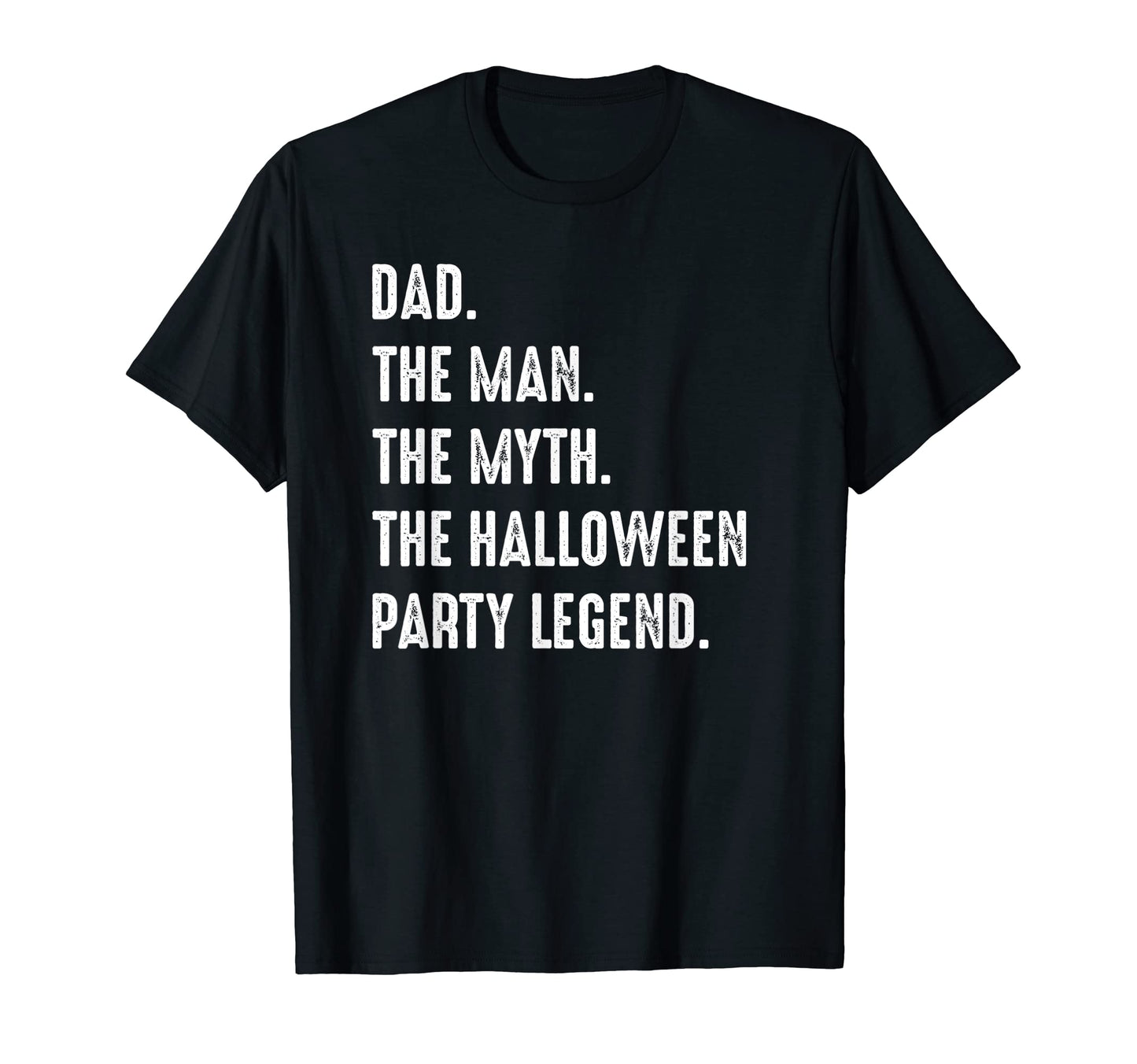 Mens Father Dad Myth Halloween Party T-Shirt - Graphic Print for Adults - T-Shirt, Sweatshirt, Hoodie
