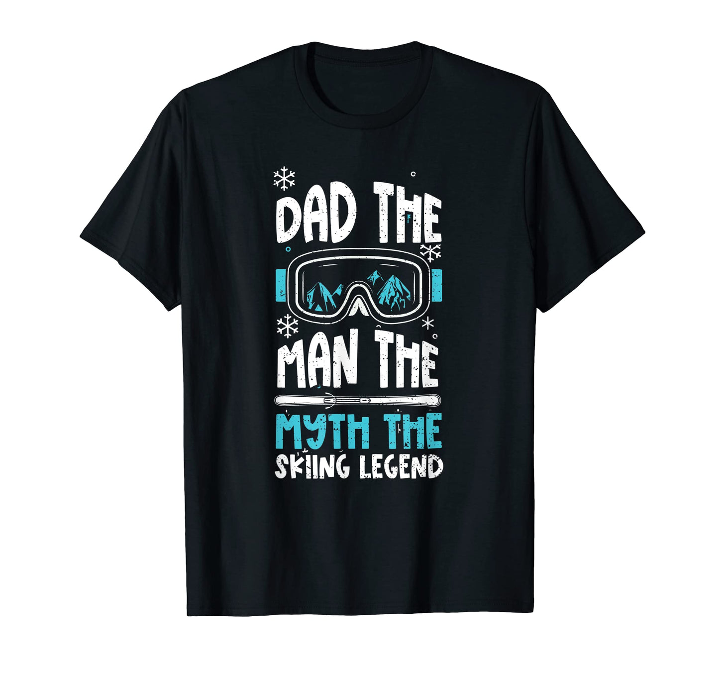 Dad Dad Myth Skiing Legend Apres Ski T-Shirt - Fun Novelty Design Men Women - T-Shirt, Sweatshirt, Hoodie