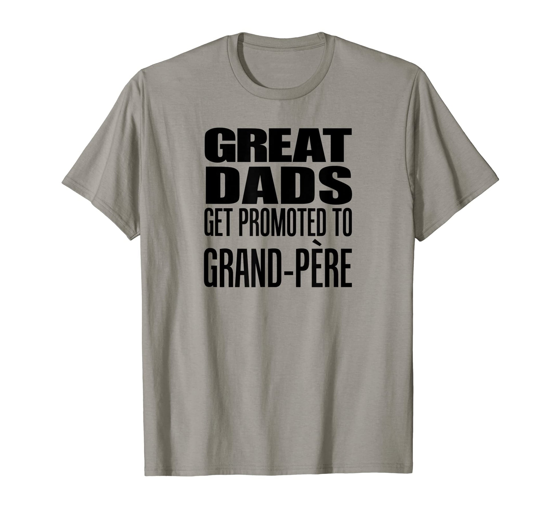 Mens Great Dads Get Promoted To Grand T-Shirt - Minimalist Print Unisex - T-Shirt, Sweatshirt, Hoodie