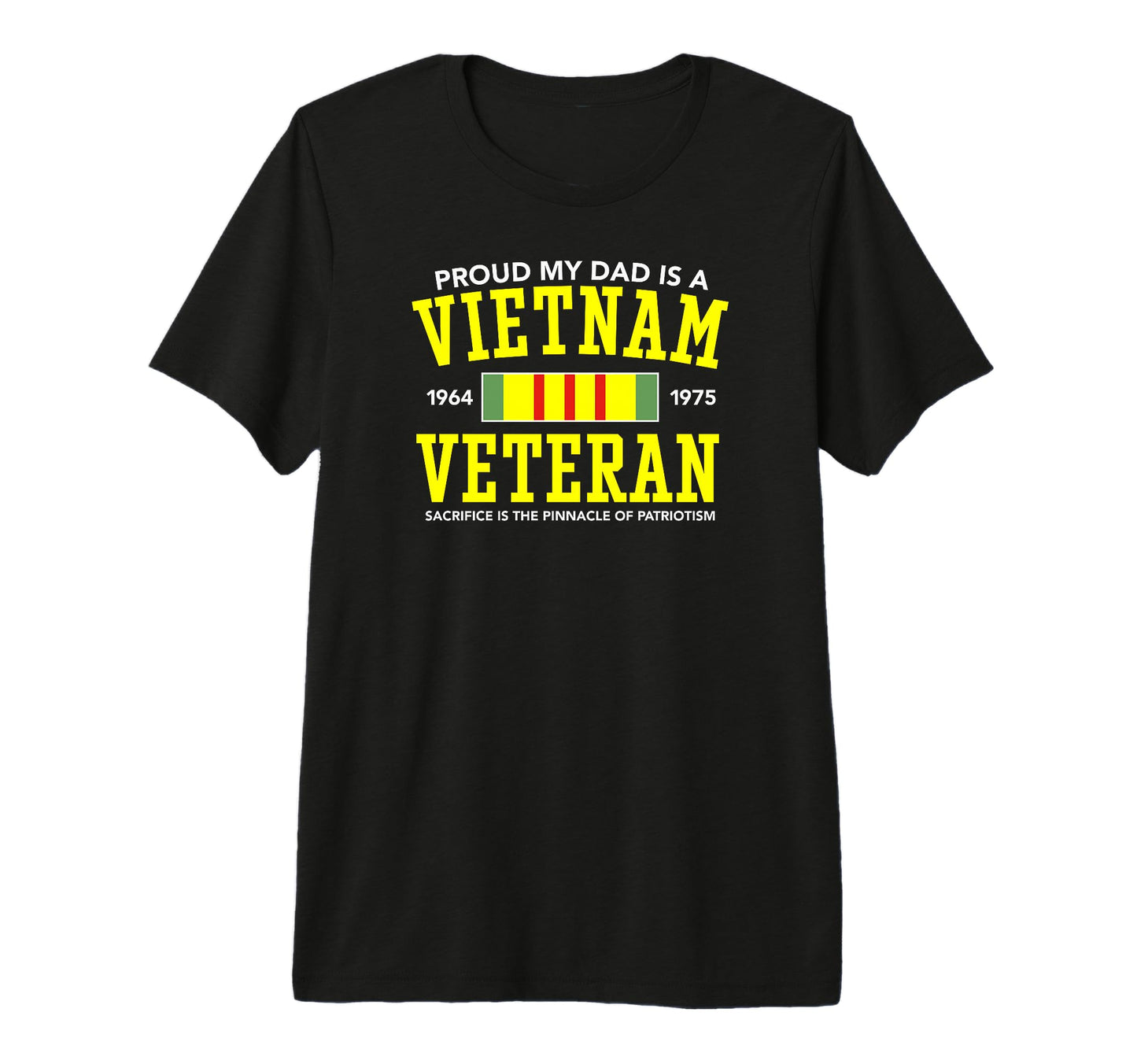 Proud My Dad Is Vietnam Veteran T-Shirt - Fun Novelty Design Men Women - T-Shirt, Sweatshirt, Hoodie